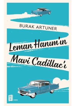 Leman Hanımın Mavi Cadillacı