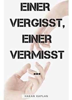 Einer Vergisst, Einer Vermisst