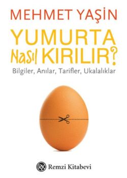 Yumurta Nasıl Kırılır