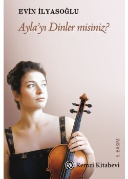 Ayla 'yi Dinler misiniz?