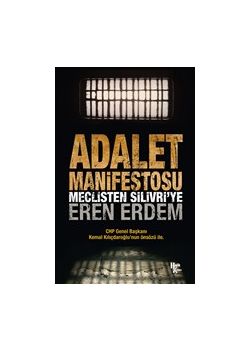 Adalet Manifestosu - Meclisten Silivri’ye