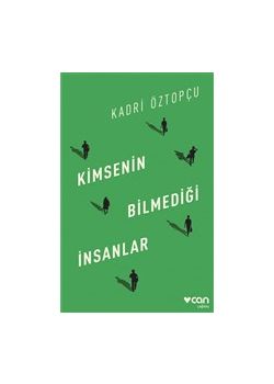 Kimsenin Bilmediği İnsanlar