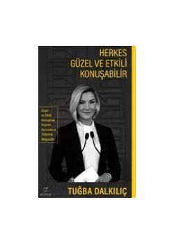 Herkes Güzel ve Etkili Konuşabilir 