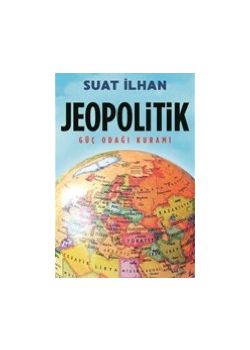 Jeopolitik - Güç Odağı Kuramı