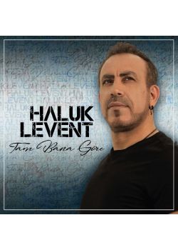 Haluk Levent - Tam Bana Göre