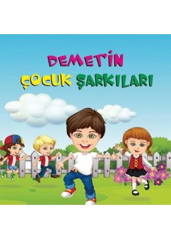 Demet'in Çocuk Şarkıları