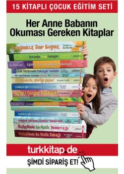 15 Kitaplı Çocuk Eğitim Seti - Bağırıp Çağırmadan Çocuk Eğitimi