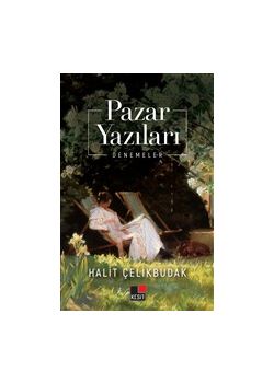 Pazar Yazıları - Denemeler