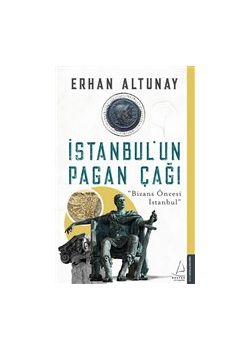İstanbul’un Pagan Çağı
