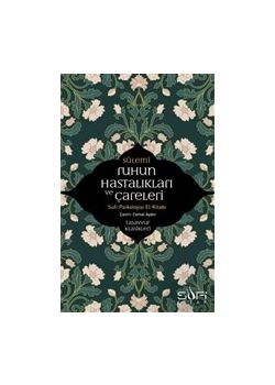 Ruhun Hastalıkları ve Çareleri