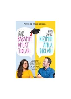 Babamın Anlattıkları Kızımın Anladıkları