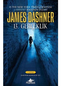 13. Gerçeklik (2.Kitap) Karanlık Sonsuzluk Avı