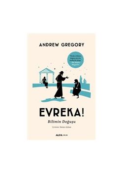 Evreka - Bilimin Doğuşu