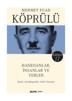Hanedanlar İnsanlar ve Yerler - İslam Ansiklopedisi Tarih Yazıları (Külliyat 11)