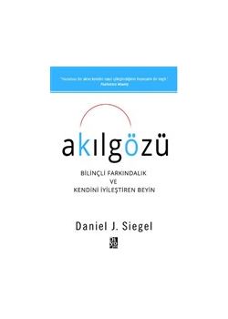 Akılgözü - Bilinçli Farkındalık ve Kendini İyileştiren Beyin