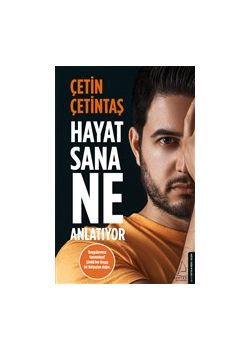 Hayat Sana Ne Anlatıyor