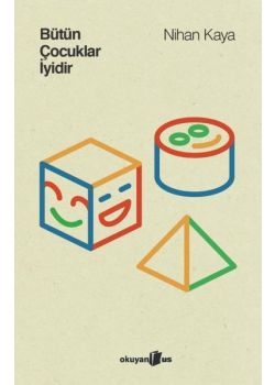 Bütün Çocuklar İyidir 