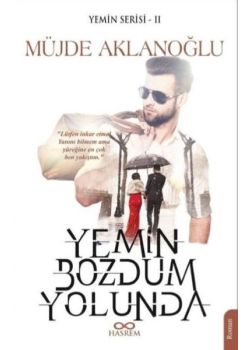 Yemin Bozdum Yolunda - Yemin Serisi 2