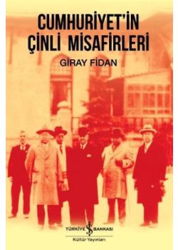 Cumhuriyetin Çinli Misafirleri