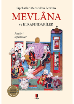 Mevlana ve Etrafındakiler