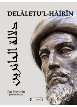 Delaletu’l - Hairin - Şaşkınlar İçin Rehber