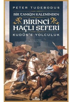 Birinci Haçlı Seferi - Kudüs'e Yolculuk