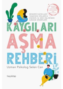 Kaygıları Aşma Rehberi