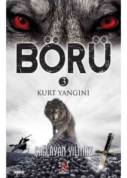 Börü 3 - Kurt Yangını
