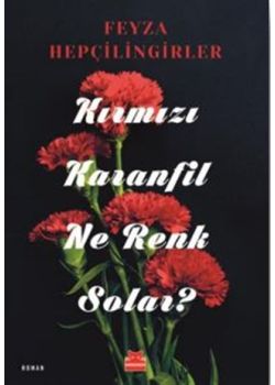 Kırmızı Karanfil Ne Renk Solar?