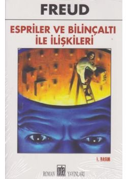Espriler ve Bilinçaltı İle İlişkileri