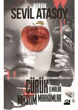 Çürük Elmalar Masum Mahkumlar