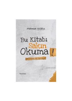 Bu Kitabı Sakın Okuma - Sinirlerin Alt Üst Olur