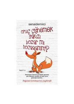 Oruç Çiğnemek Sakızı Bozar Mı Hocaaamm