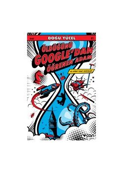 Öldüğünü Google’dan Öğrenen Adam ve Diğer Tuhaf Hikayeler 