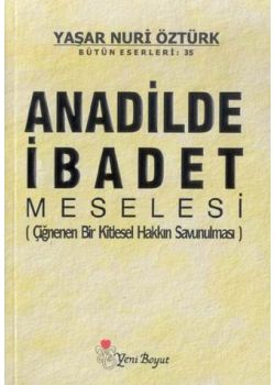 Anadilde İbadet Meselesi