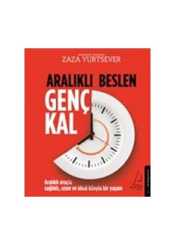 Aralıklı Beslen Genç Kal 