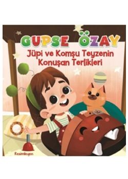 Jüpi ve Komşu Teyzenin Konuşan Terlikleri
