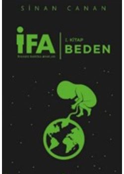 İFA - İnsanın Fabrika Ayarları (1. Kitap) Beden