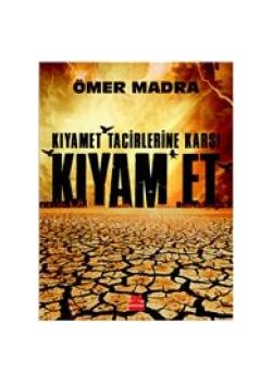 Kıyamet Tacirlerine Karşı Kıyam Et