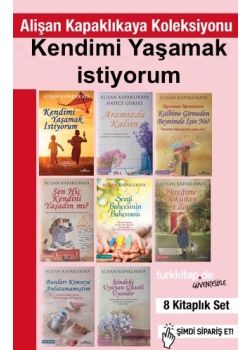 Alişan Kapaklıkaya Koleksiyonu (8 Kitap) Kendimi Yaşamak İstiyorum
