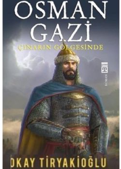 Osman Gazi - Çınarın Gölgesinde