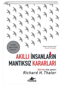 Akıllı İnsanların Mantıksız Kararları