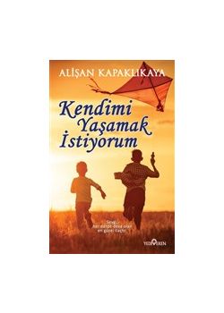 Kendimi Yaşamak İstiyorum