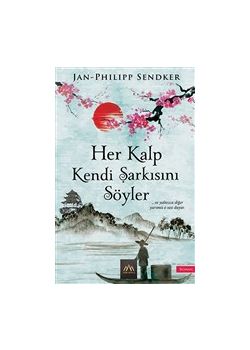 Her Kalp Kendi Şarkısını Söyler