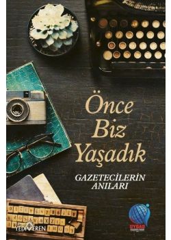 Önce Biz Yaşadık