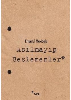 Asılmayıp Beslenenler