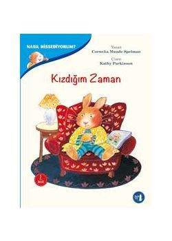 Nasıl Hissediyorum? Kızdığım Zaman