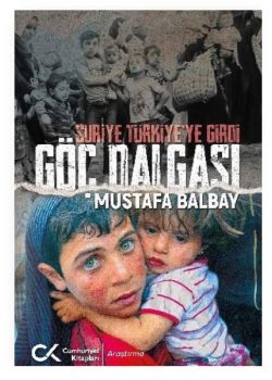 Göç Dalgası - Suriye Türkiye'ye Girdi