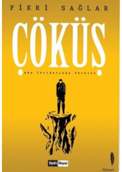 Çöküş - Akp İktidarında Türkiye