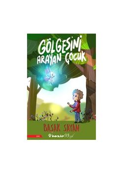 Gölgesini Arayan Çocuk